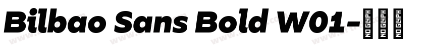 Bilbao Sans Bold W01字体转换